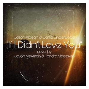 If I Didn't Love You (feat. Kendra Macewen)