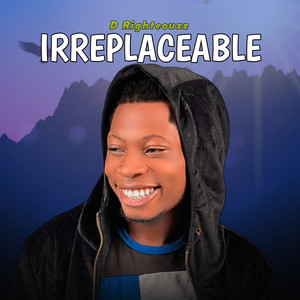 Irreplaceable