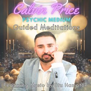 Calvin Price Psychic Medium Guided Meditations