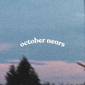 october nears (Explicit)