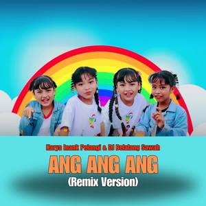 Ang Ang Ang (Remix)