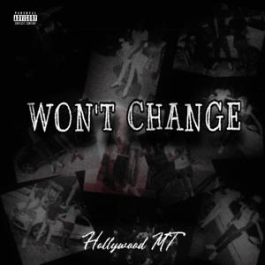 Won't Change (Explicit)