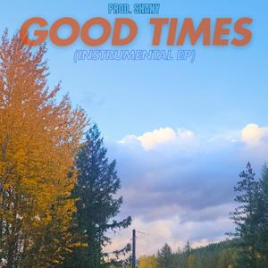 Good Times (Instrumental EP)