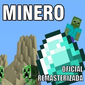 Minero(feat. Starkin) (Versión Oficial Remasterizada|Remaster)