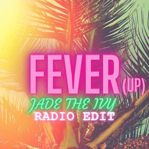 Fever (Up) [Radio Edit]