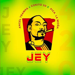 JEY (feat. Luis 30 & Pica la Moña) [Explicit]