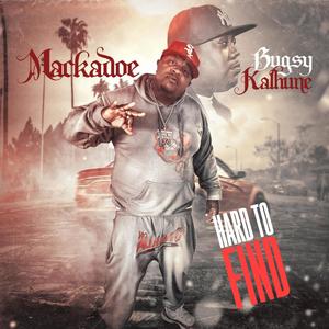 HARD TO FIND (feat. Bugsy Kalhune) [Explicit]