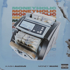 Moneyholic (Explicit)
