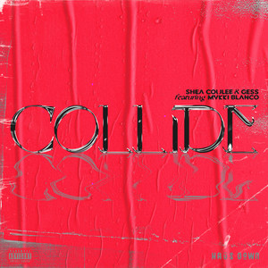 Collide (Explicit)