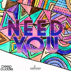 Need You