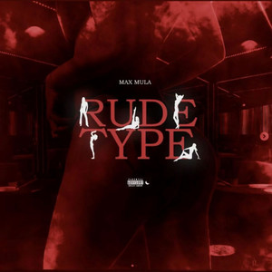 Rude Type (Explicit)