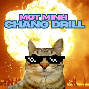 Một Mình Chẳng Drill