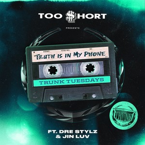 Truth Is In My Phone (feat. Dre Stylz & Jinluv) [Explicit]