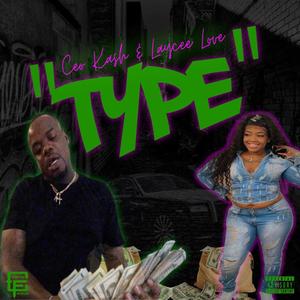 Type (feat. Laycee Love) [Explicit]