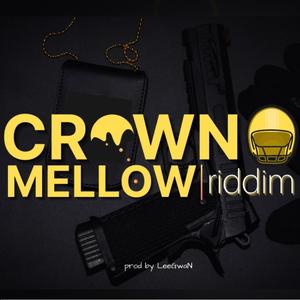 CROWN MELLOW Riddim (HELMET)