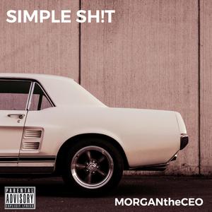 Simple Sh!t (Explicit)