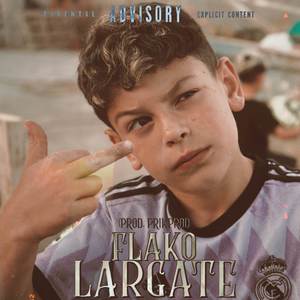 Largate (Explicit)