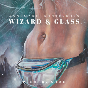 Wizard & Glass (Explicit)