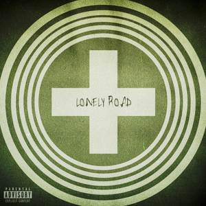 LONELY ROAD (Explicit)