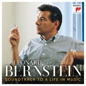 Leonard Bernstein - Soundtrack to a Life in Music