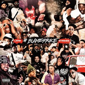 #BlameStrike (Explicit)