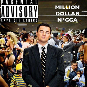 MILLION DOLLAR NIGGA (feat. Earl Young) (Explicit)