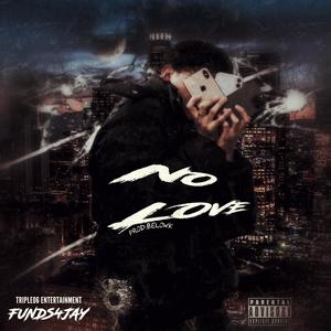 No Love (Explicit)