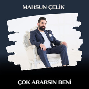 Çok Ararsın Beni