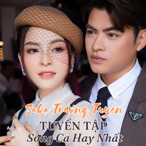 Tuyển Tập Song Ca Hay Nhất của Saka Trương Tuyền