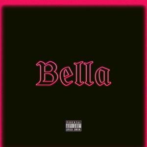 Bella (Explicit)