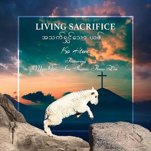 Sacrifice (feat. Thaw Zin)