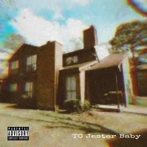 TC Jester Baby (Explicit)