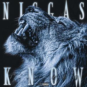 Niggas Kno (Explicit)