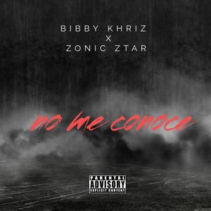 No Me Conoce (feat. Zonic ztar) (Explicit)