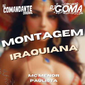 Montagem Iraquiana (Explicit)