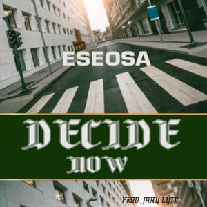 Decide Now