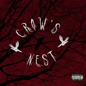 Crow's Nest (Explicit)