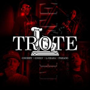 Trote (feat. G nely, Lgrasa & Paraoo)