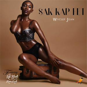 Sak Kap Fet (feat. Kofi Black & Moira Mack) [Explicit]