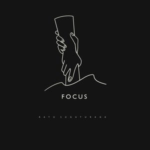 Focus