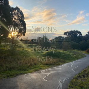 Sirens After Heavy Rain