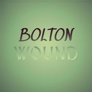 Bolton Wound