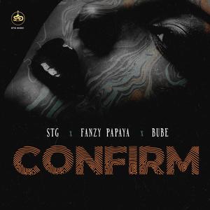 Confirm (feat. Fanzypapaya & Bube)