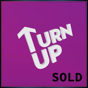 Turn Up Sold