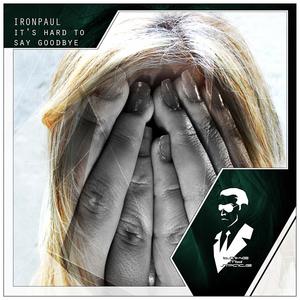 It's Hard to Say Goodbye