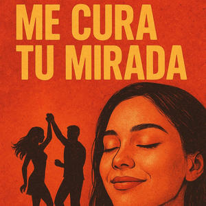 Me cura tu mirada