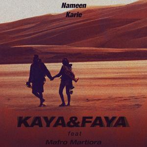 Kaya & Faya (feat. Mafro Martiora)