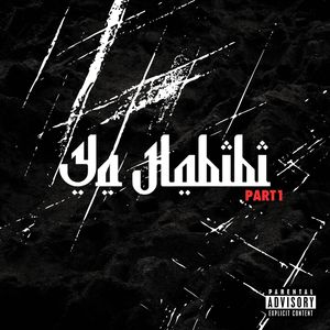 YA HABIBI, pt. 1 (Explicit)