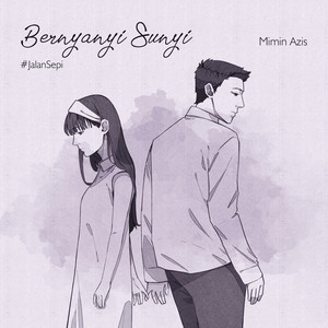 Bernyanyi Sunyi (Jalan Sepi - Yerika Sari - OST Rantemario)