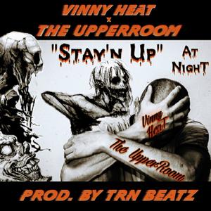 Stay'N Up (feat. The UPPERroom) [Explicit]